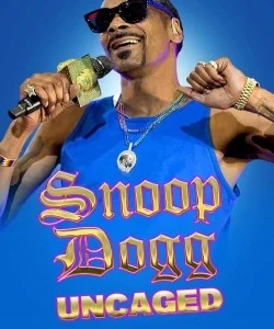 Snoop Dogg: Uncaged