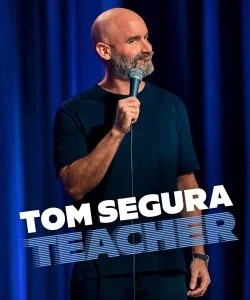 Tom Segura: Teacher
